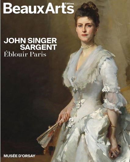 Beaux-Arts, John Singer Sargent, Eblouir Paris