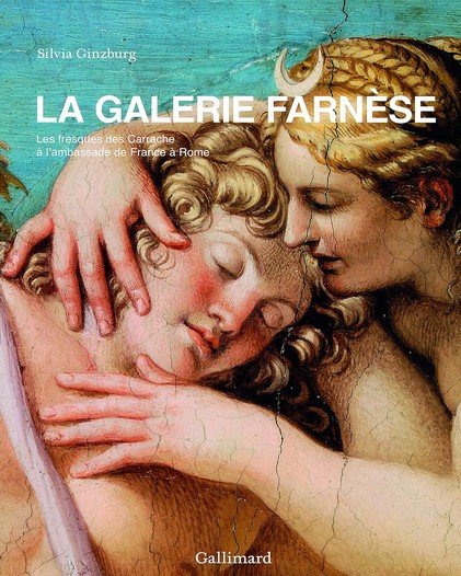 La Galerie Farn�se: Les fresques des Carrache � l'ambassade de France � Rome