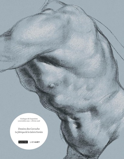 Dessins des Carrache: La Fabrique de la Galerie Farn�se