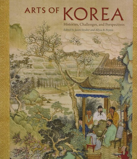 Arts of Korea: Histories, Challenges, and Perspectives