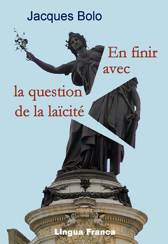 Bolo, Pour en finir avec la question de la lacit