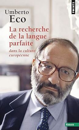 Umberto Eco, La Recherche de la langue parfaite